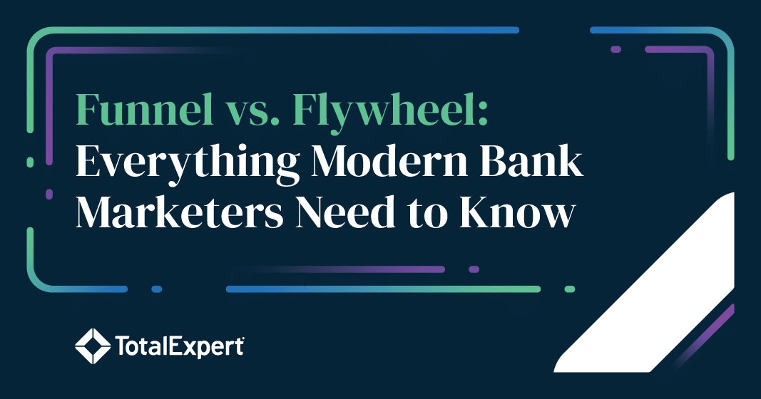 Funnel Vs Flywheel Everything Modern Bank Marketers Need To Know