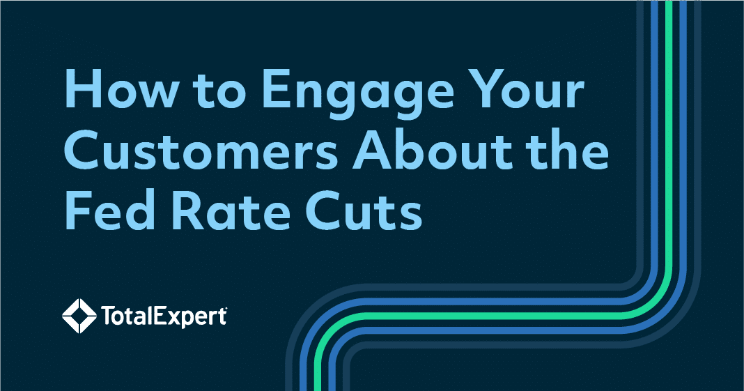 How to Engage Your Customers About the Fed Rate Cuts