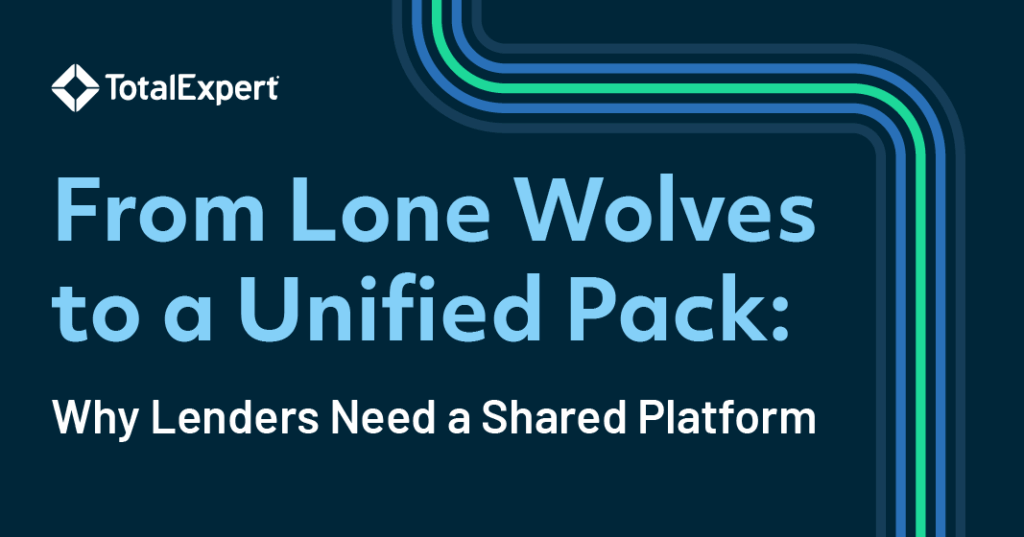 From Lone Wolves to a Unified Pack: Why Lenders Need a Shared Platform