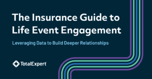 The Insurance Guide to Life Event Engagement