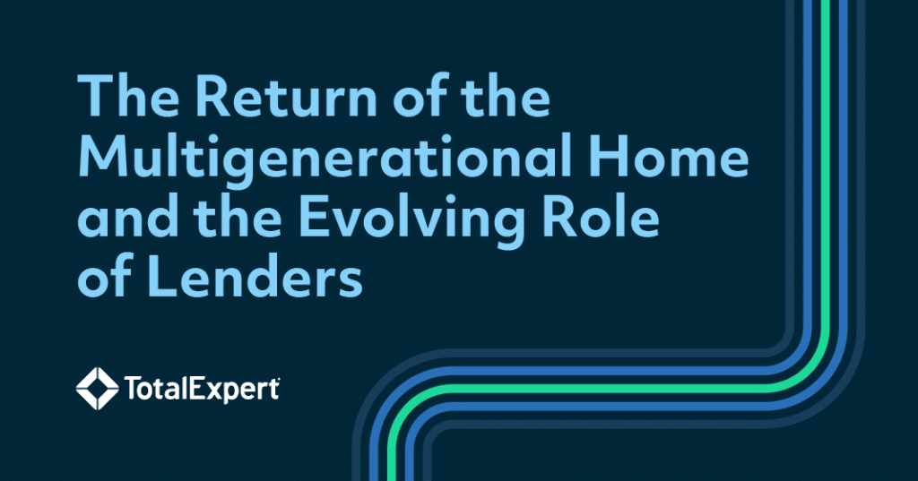 The Return of the Multigenerational Home and the Evolving Role of Lenders