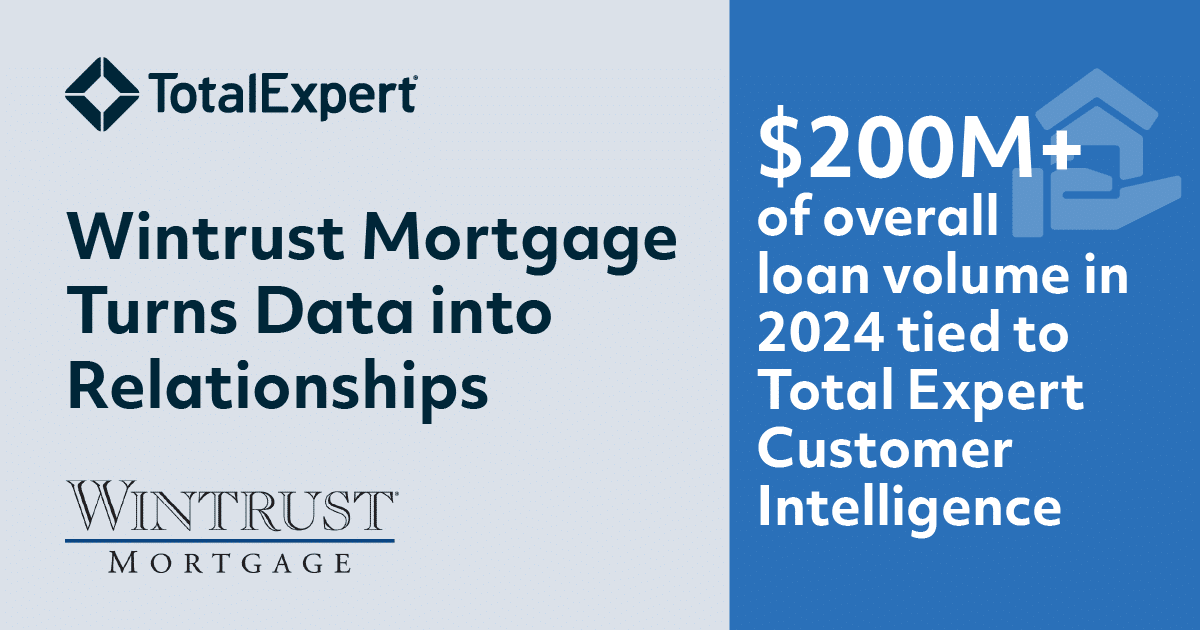 How Wintrust Mortgage Is Winning Customers for Life with Total Expert